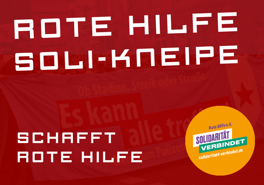 Beitragsbild: Rote Hilfe Solikneipe